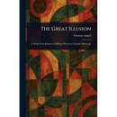 The Great Illusion