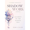 Shadow Work: Alchemy of the Hidden Self