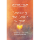 Seeking the Spirit Within: Experiencing Union with God Through Breath