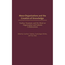 Meso-Organizations and the Creation of Knowledge: Yoshiya Teramoto and His Work on Organization and Industry Collaborations