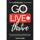 Go LIVE & Thrive - Your Live Selling Launchpad: Start your livestream shopping business and earn your first sales in just 21 days