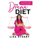 The Drama Diet: How to Shed the Weight of Judgment, Limiting Beliefs, and Toxic Relationships