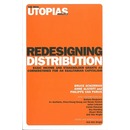 Redesigning Distribution: Basic Income and Stakeholder Grants as Cornerstones for an Egalitarian Capitalism