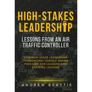 High-Stakes Leadership: Lessons from an Air Traffic Controller