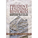 Prudent Lending Restored: Securitization After the Mortgage Meltdown