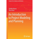 An Introduction to Project Modeling and Planning