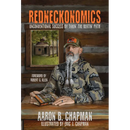 Redneckonomics: Unconventional Success by Takin' the Beatin' Path
