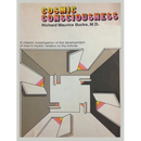 Cosmic Consciousness: A Study in the Evolution of the Human Mind