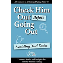 Check Him Out Before Going Out: Avoiding Dud Dates