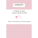 Power Is the Great Motivator