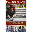 Making Sense of Life: A Guidebook for Teens and Parents