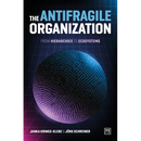 The Antifragile Organization: From hierarchies to ecosystems