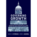 Governing Growth: Us Industrial Policy from Hamilton to Trump