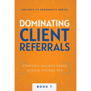 Dominating Client Referrals