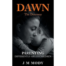 Dawn, the Doorway: Parenting Differently-Abled Children
