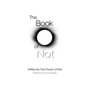 The Book of Not: The Authorian Bible