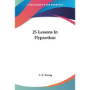 25 Lessons In Hypnotism