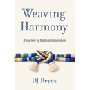 Weaving Harmony: A Journey of Radical Integration