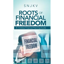 Roots of Financial Freedom: A Timeless Financial Planning Guide