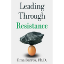 Leading Through Resistance