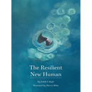 The Resilient New Human