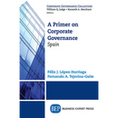 A Primer on Corporate Governance: Spain