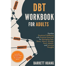 DBT Workbook for Adults: Develop Emotional Wellbeing with Practical Exercises for Managing Fear, Stress, Worry, Anxiety, Panic Attacks and Intrusive T