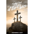 Finding Christ at the Cross