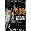 Never Like My Father: Childhood Trauma, Family Addiction, and One Sacred Promise