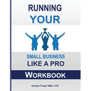 Running Your Small Business Like A Pro Workbook
