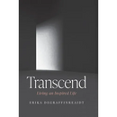 Transcend: Living An Inspired Life