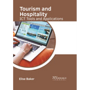 Tourism and Hospitality: ICT Tools and Applications