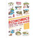Economics for Kids Volume 1: Lessons from Fables & Fairy Tales