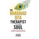 The Bhagavad Gita: Therapist to Your Soul