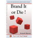Brand It Or Die: Action for Organizational Effectiveness Toolkit