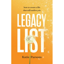 Legacy List: How to Create a Life That Will Outlive You