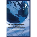 The Post 'Great Recession' Us Economy: Implications for Financial Markets and the Economy