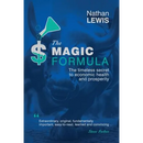 The Magic Formula: The Timeless Secret To Economic Health and Prosperity