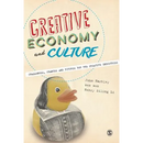 Creative Economy and Culture: Challenges, Changes and Futures for the Creative Industries