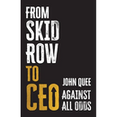 From Skid Row to CEO: Against All Odds