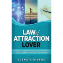 Law of Attraction Lover: This Book Includes: Manifestation Secrets Demystified, Script to Manifest & The Love of Attraction