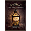The Roseman: Folding Kindness From A Broken Life