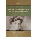 The Social Significance of the Modern Drama