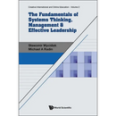 Fundamentals Systems Thinking, Mgmt & Effective Leadership
