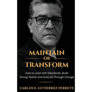 Maintain or Transform