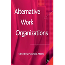 Alternative Work Organizations
