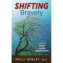 SHIFTING Bravely: A Path to Growth, Healing, and Transformation