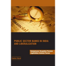 Public Sector Banks in India and Liberalization