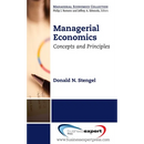 Managerial Economics: Concepts and Principles