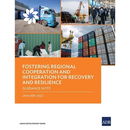 Fostering Regional Cooperation and Integration for Recovery and Resilience: Guidance Note